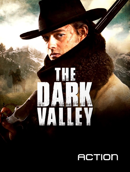 Action - The Dark Valley