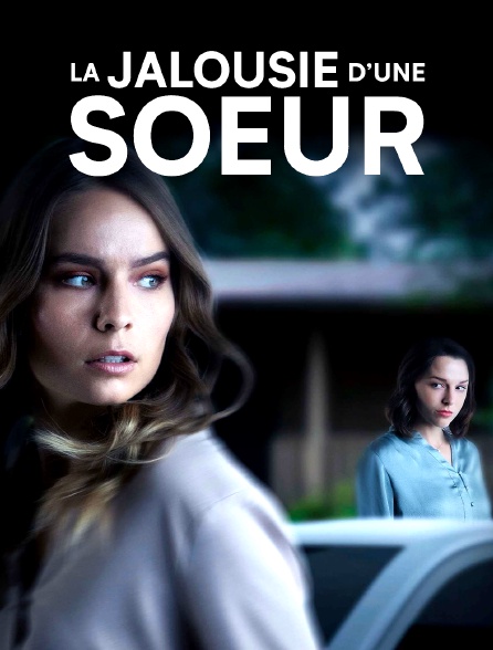 La jalousie d'une soeur