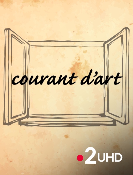 France 2 UHD - Courant d'art - 20/09/2024 à 04h40