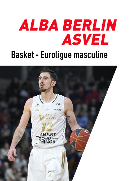 Basket-ball - Euroligue masculine : Alba Berlin / ASVEL - 13/04/2023 à 20h55