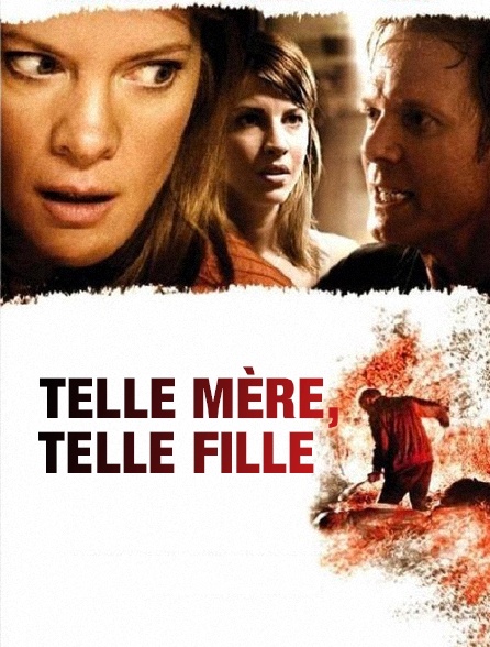 Telle mère, telle fille