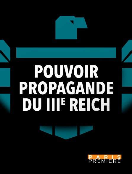 Paris Première - Pouvoir et propagande du IIIe reich - 22/10/2023 à 23h06