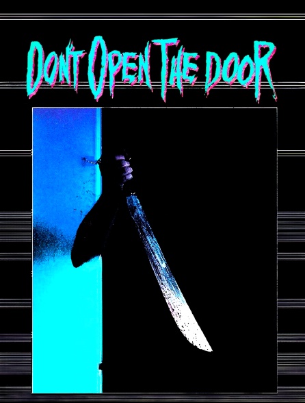 Don't open the door - 23/04/2024 à 19h33