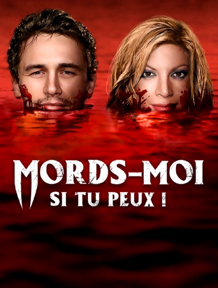 Mords-moi si tu peux !