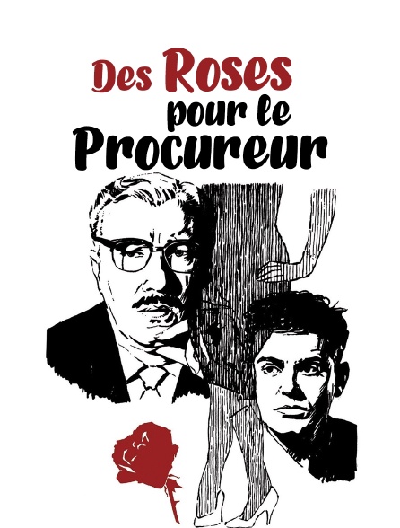 Des roses pour le procureur