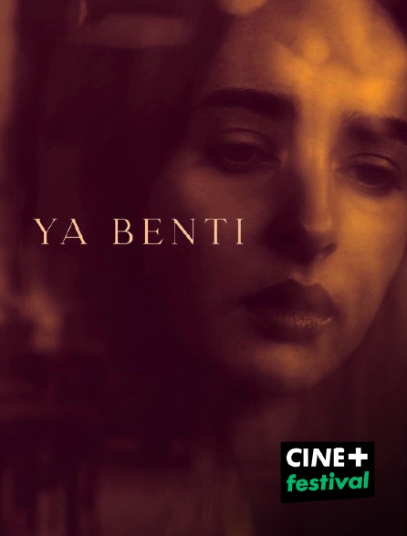 CINE+ Festival - Ya Benti