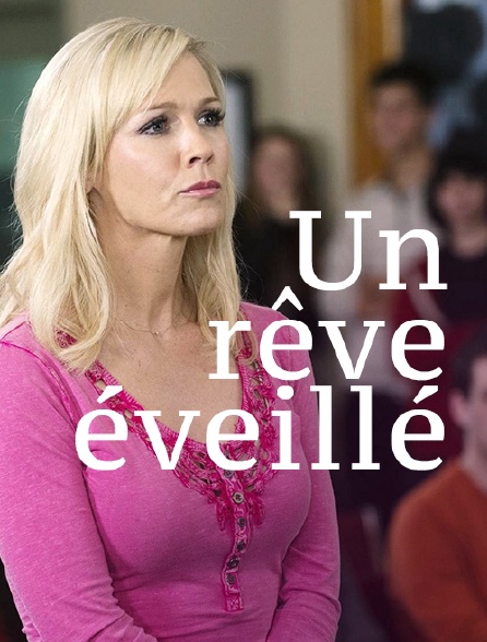 Un rêve éveillé