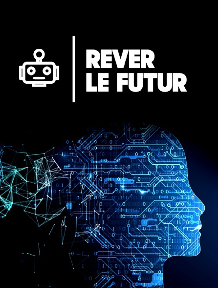 Rêver le futur