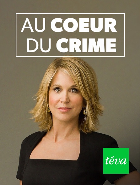 Téva - Au coeur du crime - 19/09/2024 à 21h00