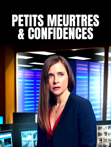 Petits meurtres et confidences