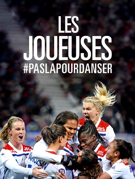 Les joueuses #Paslàpourdanser