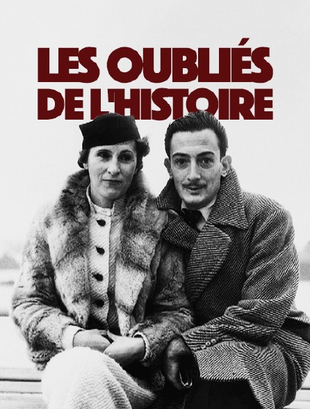 Les oubliés de l'histoire