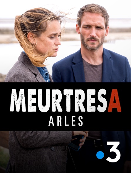 France 3 - Meurtres à Arles