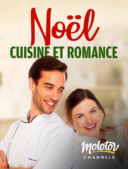 Molotov channels - Noël, cuisine et romance