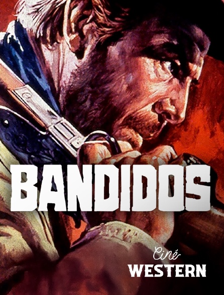 Ciné Western - Bandidos