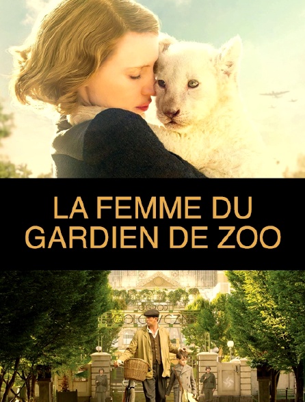 La femme du gardien de zoo