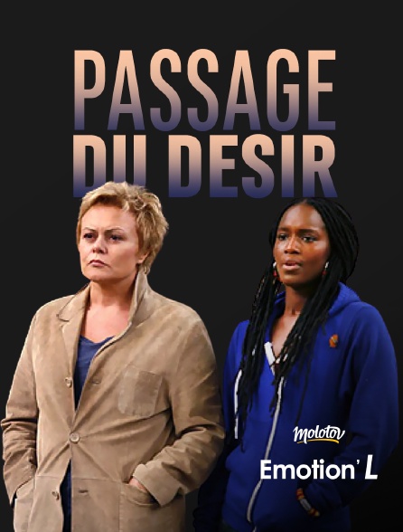 Emotion'L - Passage du désir - 24/09/2024 à 05h44