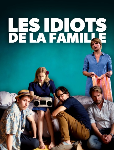 Les idiots de la famille