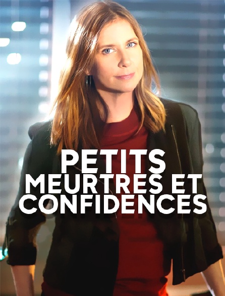 Petits meurtres et confidences