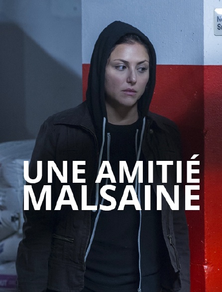 Une amitié malsaine