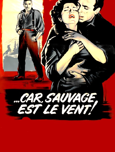 Car sauvage est le vent