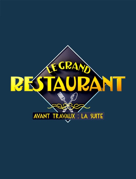 Le grand restaurant : avant travaux, la suite