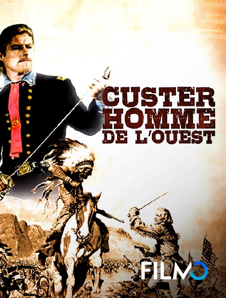 FilmoTV - Custer, homme de l'Ouest