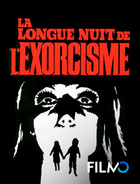 FilmoTV - La longue nuit de l'exorcisme