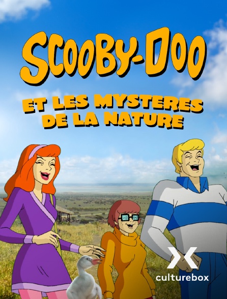 Culturebox - Scooby Doo et les mystères de la nature - S01E11