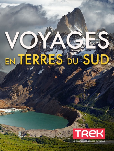 Trek - Voyages en terres du Sud - 11/09/2024 à 21h50