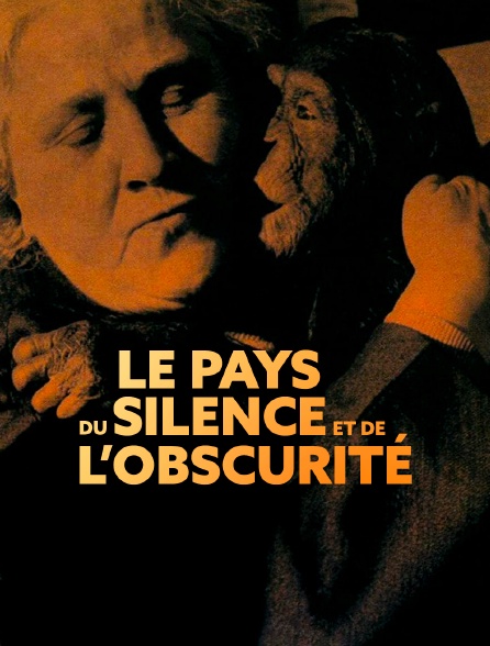 Le pays du silence et de l'obscurité