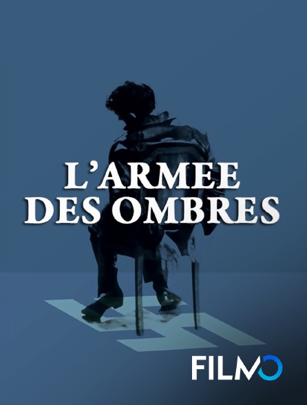 FilmoTV - L'armée des ombres