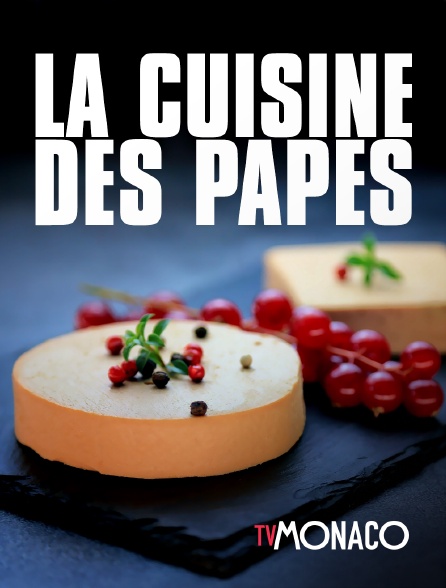 TV Monaco - La cuisine des papes