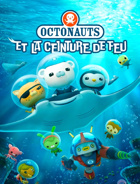 Les Octonauts et la Ceinture de feu