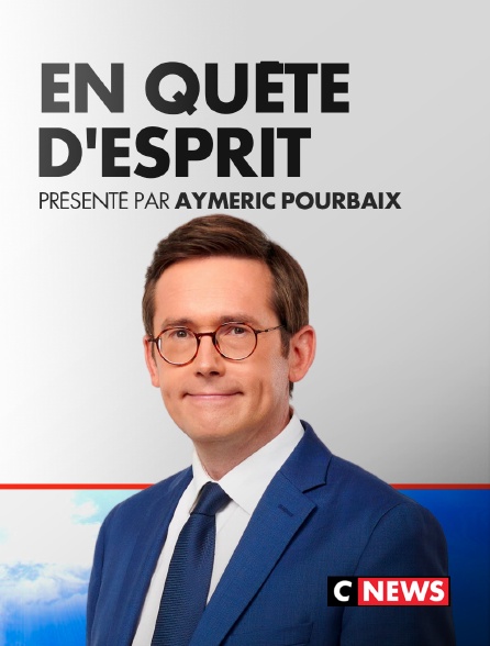 CNEWS - En quête d'esprit - 22/09/2024 à 12h58