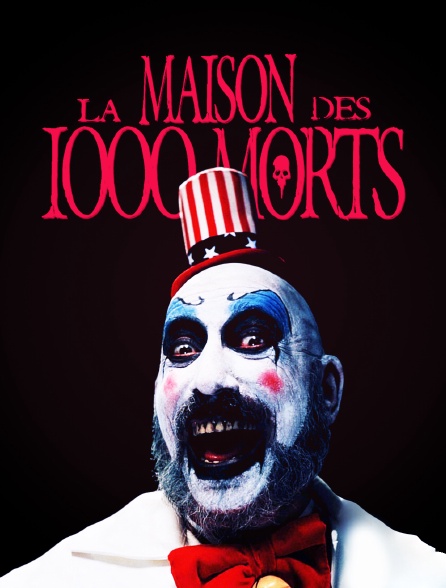 La maison des 1000 morts