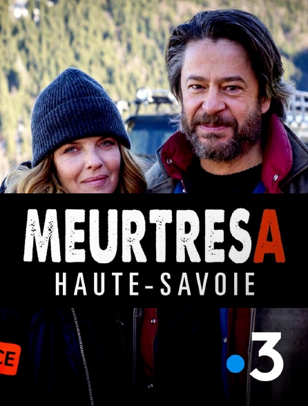 France 3 - Meurtres en Haute-Savoie