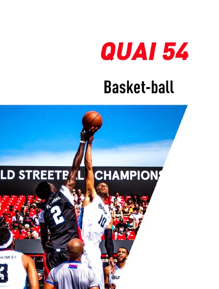 Basket-ball : Quai 54 - 02/07/2023 à 22h00