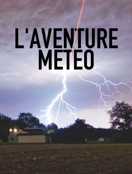 L'aventure météo