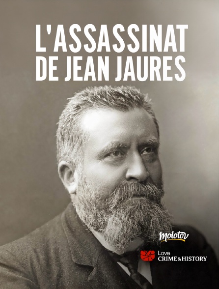 Love Crime & History - L'assassinat de Jean Jaurès - 21/09/2024 à 21h52