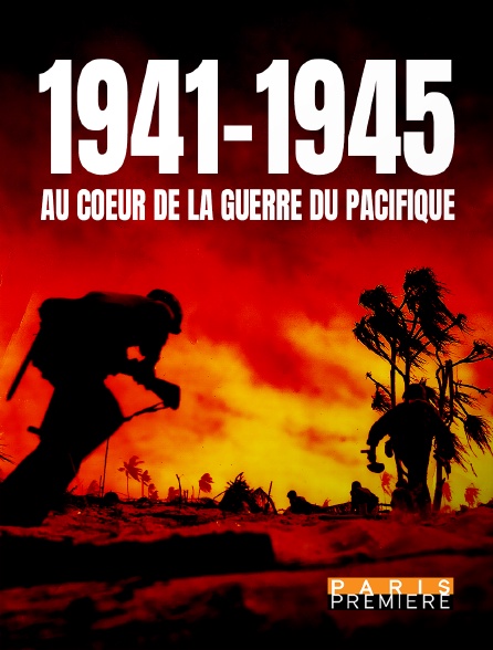 Paris Première - 1941-1945 : au coeur de la guerre du Pacifique - 20/01/2024 à 03h50