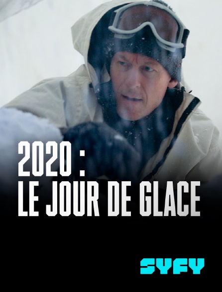 SYFY - 2020 : le jour de glace