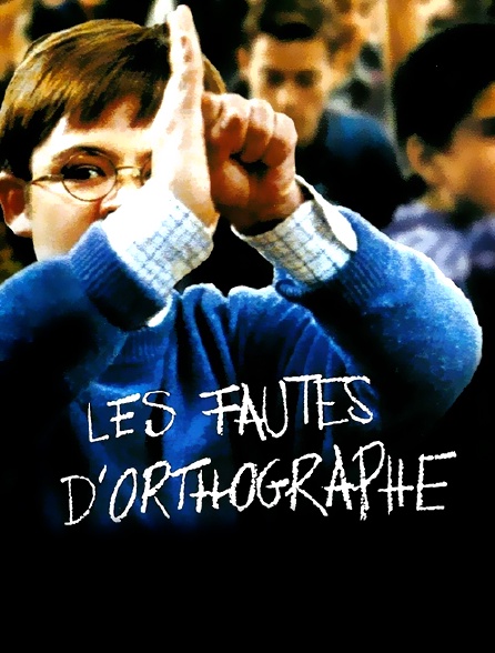 Les fautes d'orthographe