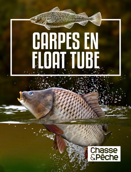 Chasse et pêche - Carpes en float tube avec Eric Deboutrois