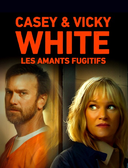 Casey & Vicky White : les amants fugitifs