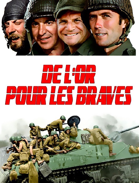 De l'or pour les braves