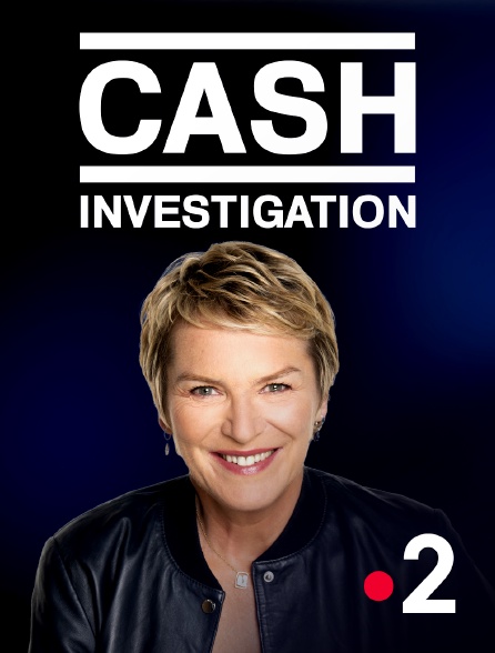 France 2 - Cash investigation - 04/04/2024 à 21h12