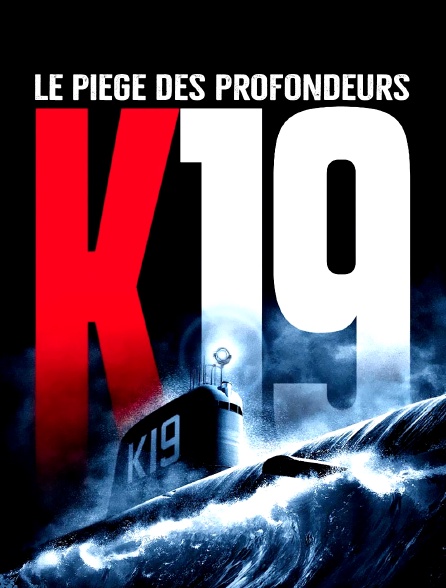 K-19, le piège des profondeurs