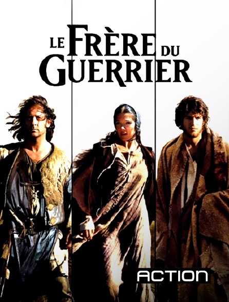 Action - Le frère du guerrier