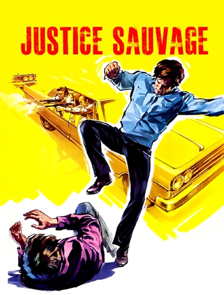 Justice sauvage